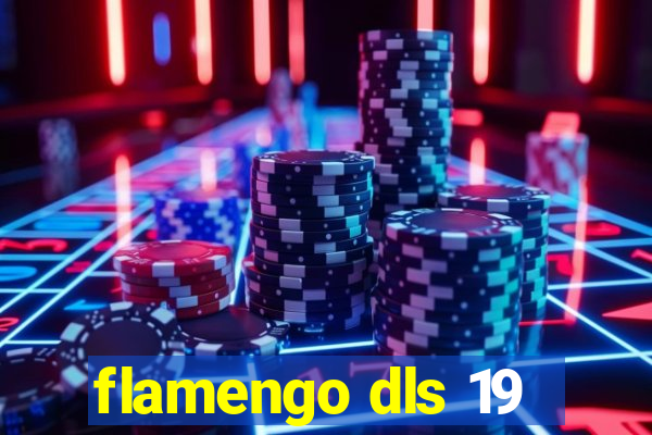 flamengo dls 19